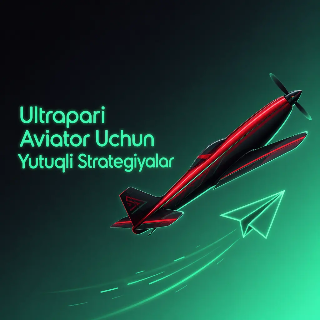 Ultrapari Aviator o'yinida yutuqni oshirish uchun bankrollni boshqarish va stavka strategiyalari bo'yicha foydali maslahatlar.