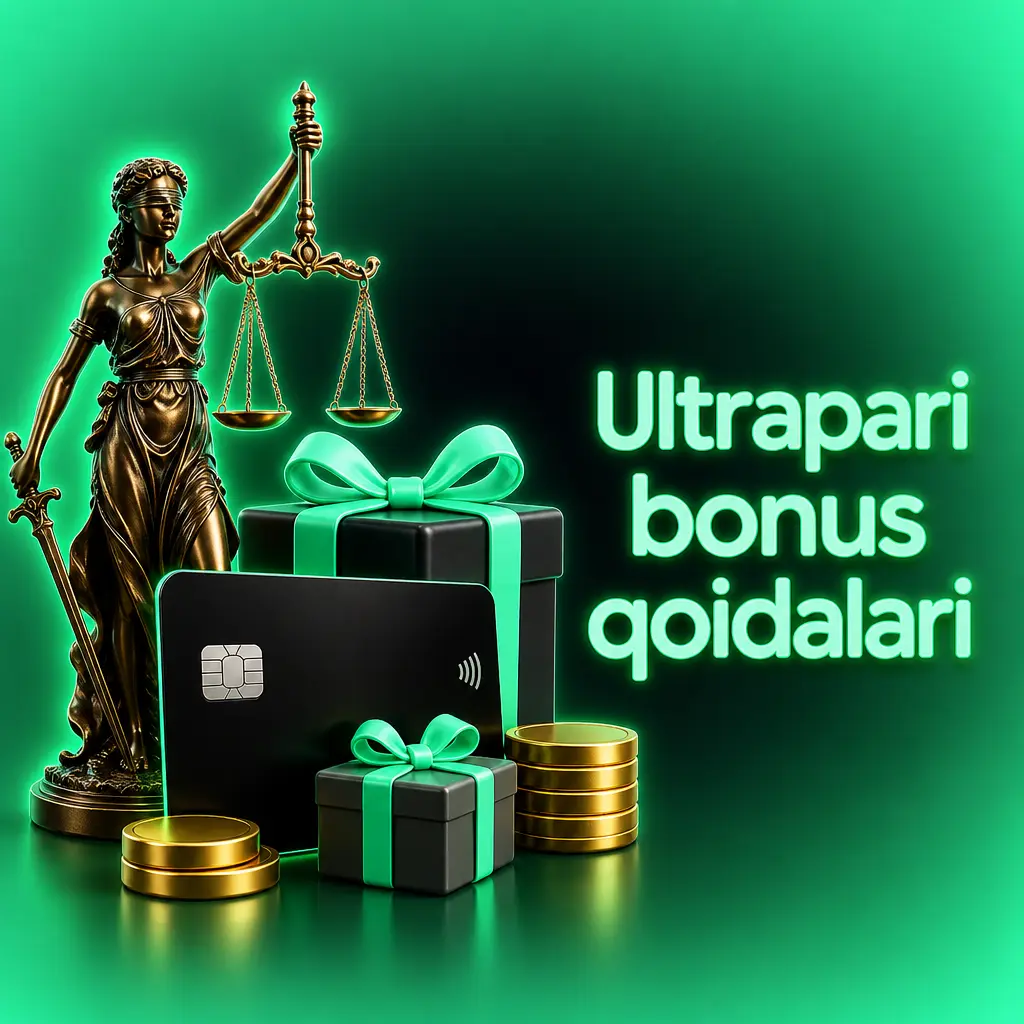 Ultrapari bonus qoidalari: wagering talabi, tikish limiti, KYC va boshqa shartlar haqida qisqacha ma'lumot