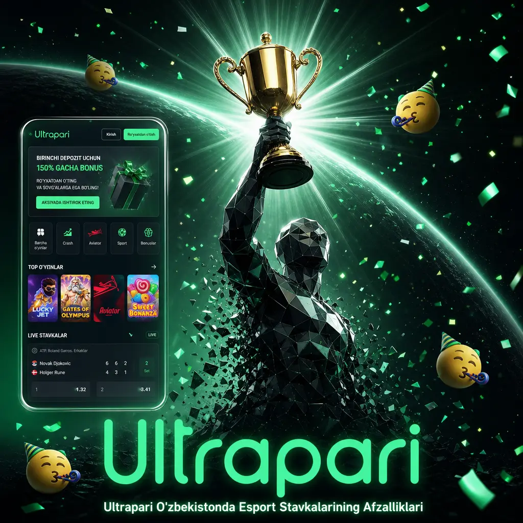Ultrapari O'zbekistonda esport stavkalari: bonuslar, mahalliy to'lov tizimlari va mobil ilova imkoniyatlari